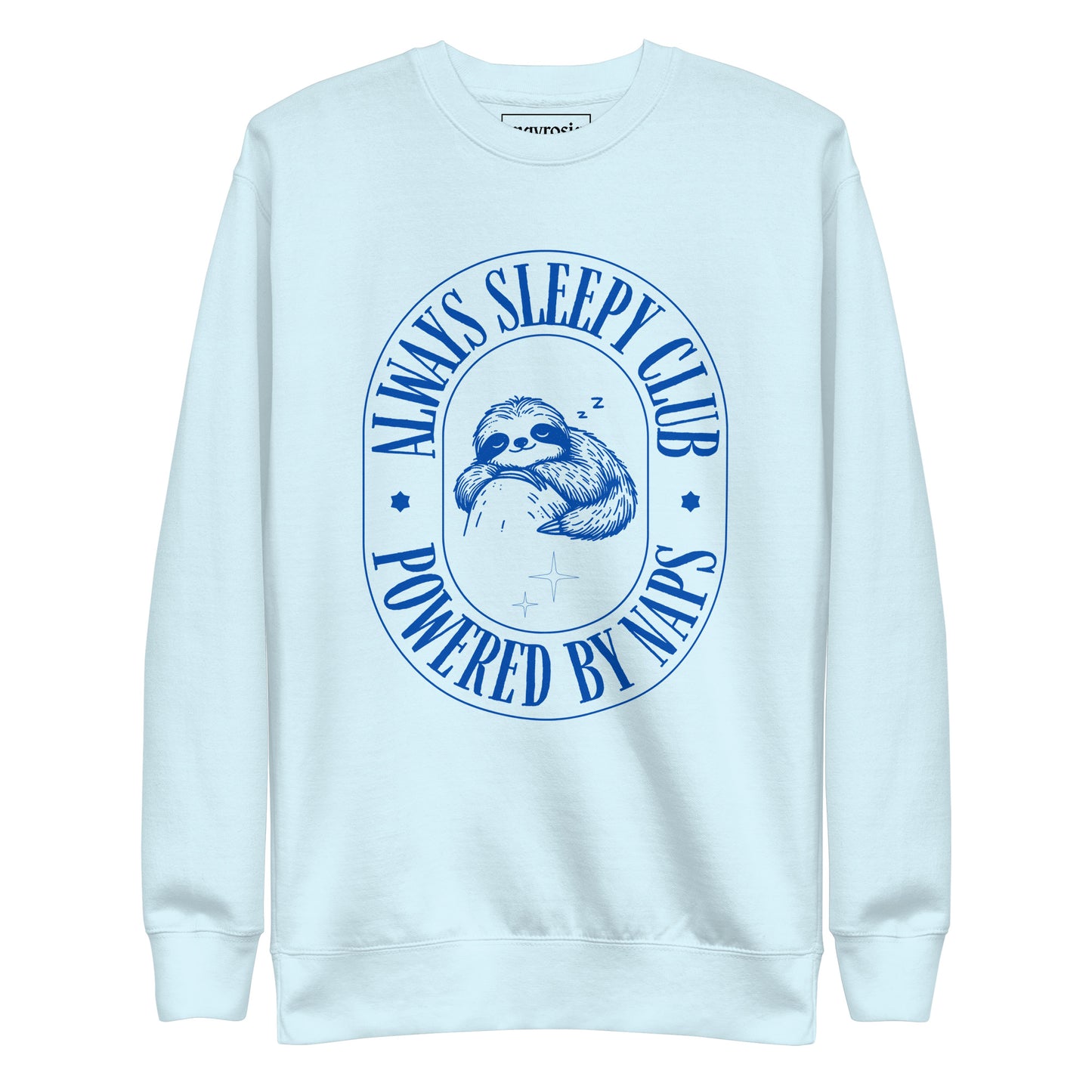 Always Sleepy Club unisex sweatshirt, sky blue colorway - Mavrosia
