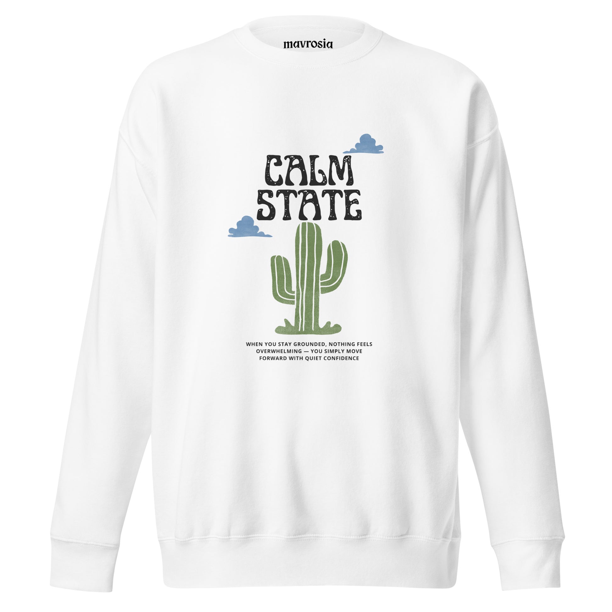 Calm State white sweathsirt (unisex). www.mavrosia.com